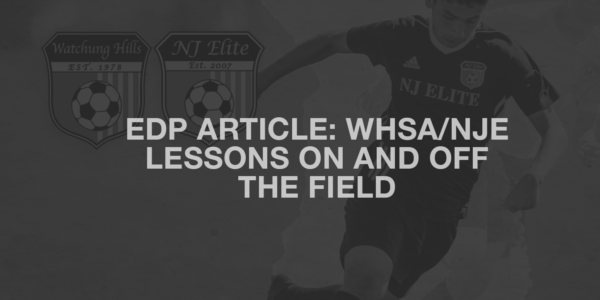 EDP Article: Watchung Hills SA/NJ Elite offers lessons on and off the field through its core values program